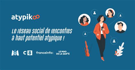 Atypikoo • Le Réseau Social de Rencontres à Haut Potentiel。